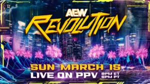 AEW vendeu todos os ingressos para o Revolution desta noite